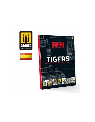 TIGERS – CONSTRUYENDO LAS MAQUETAS DE RYEFIELD (Castellano)